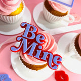 2Pk 'Be Mine' mini topper